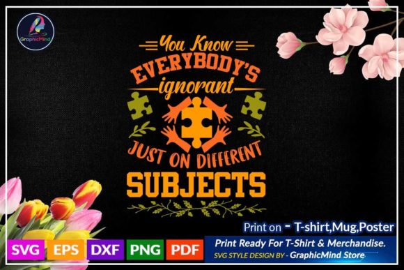 Autism SVG T-Shirt Quote: Graphics for Crafts & Local Branding