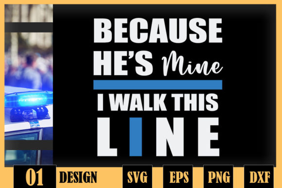 Because Hes Mine I Walk This Line Graphics