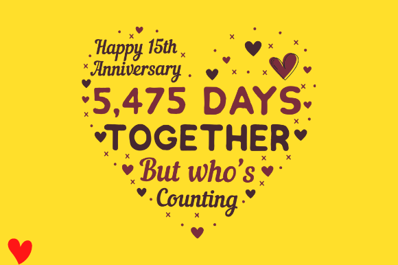 CELEBRATE 15TH WEDDING ANNIVERSARY Graphics for Crafts