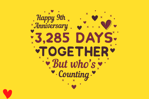 CELEBRATE 9TH WEDDING ANNIVERSARY