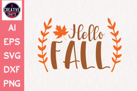 Fall SVG Hello Fall: Graphics for Crafts & Seasonal Branding