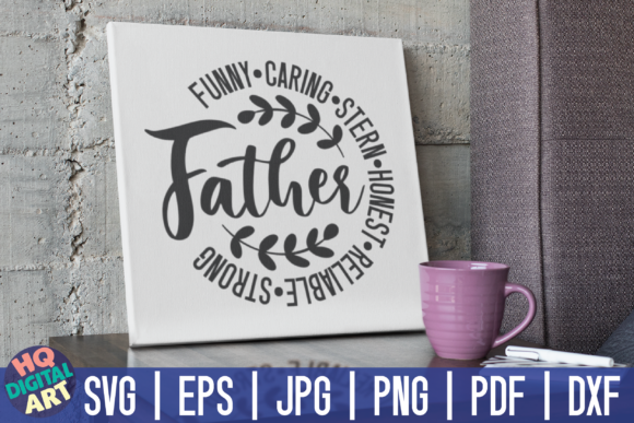 Father Wall Art SVG Father’s Day Quote