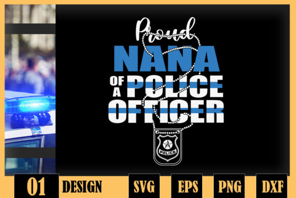 Proud Nana of a Police Officer Thin Blue Graphics and Crafts