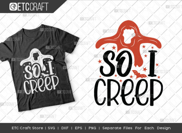 So I Creep SVG Cut File Ghost Svg for Crafts & Graphics