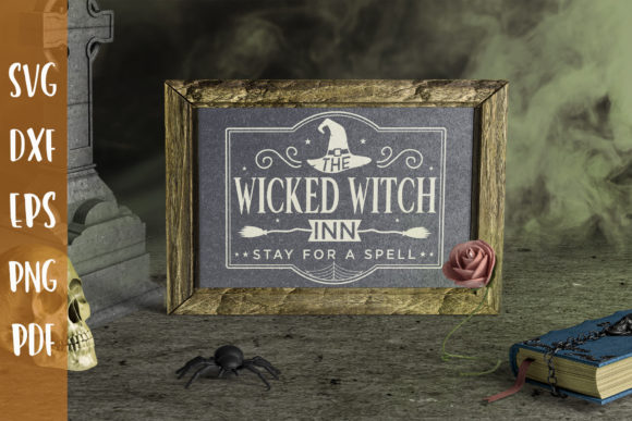 The Wicked Witch Inn Stay for a Spell: Graphics & Crafts