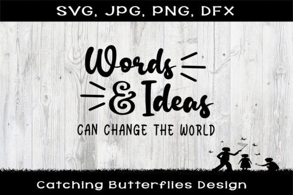 Words and Ideas Can Change the World Graphics